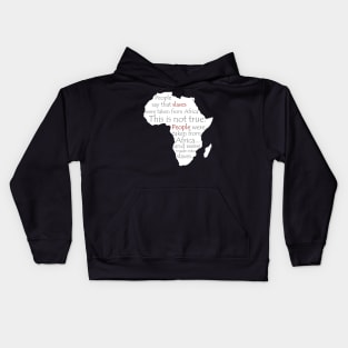 People Say Slaves Were Taken From Africa, Black History, Black Lives Matter, Civil Rights Kids Hoodie